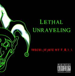 Lethal Unraveling : Inocul(h)ate My Fall